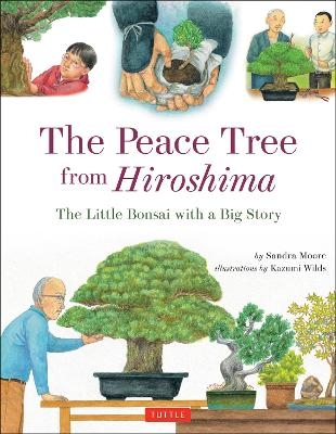 The Peace Tree from Hiroshima - Sandra Moore