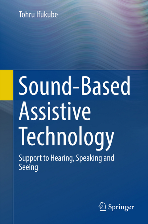 Sound-Based Assistive Technology - Tohru Ifukube