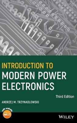 Introduction to Modern Power Electronics - Andrzej M. Trzynadlowski