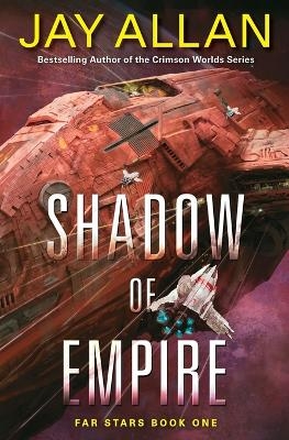 Shadow of Empire - Jay Allan