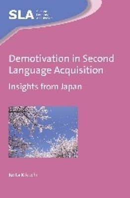 Demotivation in Second Language Acquisition - Keita Kikuchi
