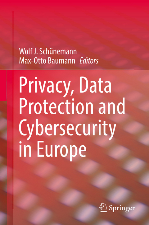 Privacy, Data Protection and Cybersecurity in Europe - 