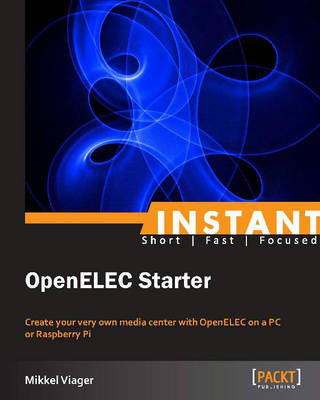 Instant OpenELEC Starter - Mikkel Viager