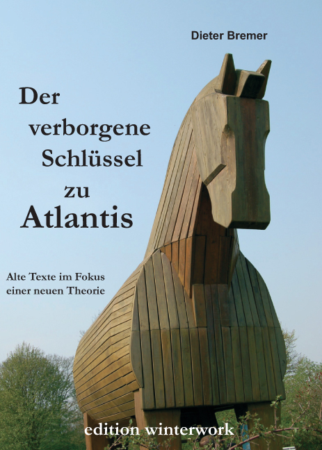 Der verborgene Schlüssel zu Atlantis - Dieter Bremer