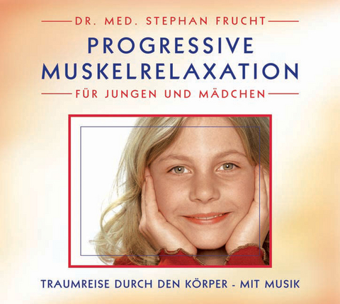 Progressive Muskelrelaxation nach Jacobson für Kinder (PME) - Stephan Frucht