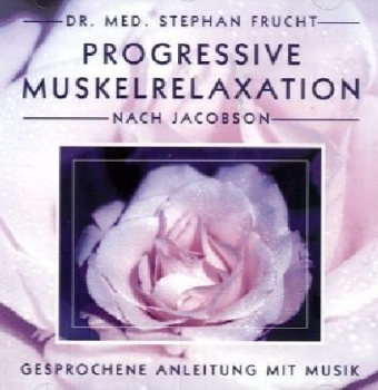 Progressive Muskelrelaxation nach Jacobson (PME) - Stephan Frucht