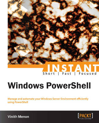 Instant Windows PowerShell - Vinith Menon