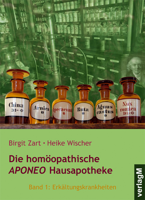 Die homöopathische Aponeo Hausapotheke - Birgit Zart, Heike Wischer