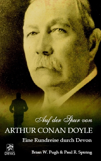 Auf der Spur von Arthur Conan Doyle - Eine Rundreise durch Devon - Brian Pugh, Paul Spiring