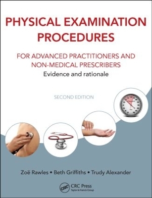 Physical Examination Procedures for Advanced Practitioners and Non-Medical Prescribers - 