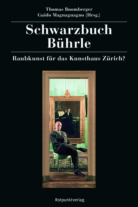 Schwarzbuch Bührle - Thomas Buomberger