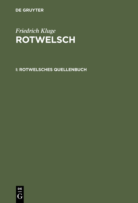 Friedrich Kluge: Rotwelsch / Rotwelsches Quellenbuch - Friedrich Kluge