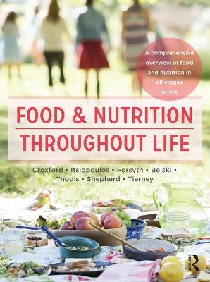 Food and Nutrition Throughout Life - Sue Shepherd, Antonia Thodis