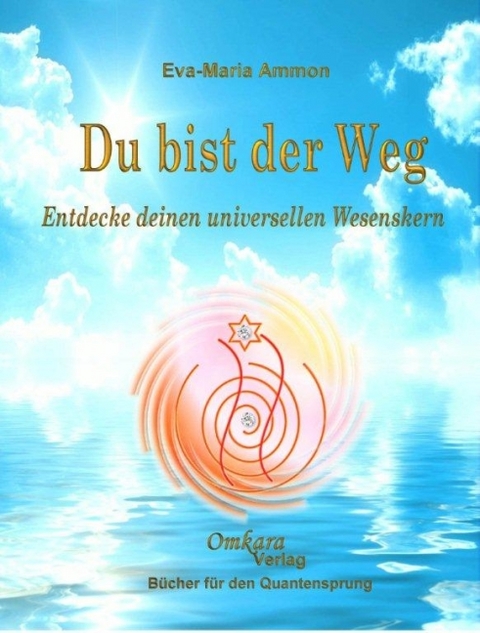 Du bist der Weg - Eva-Maria Ammon