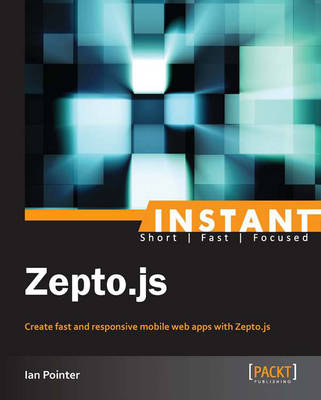 Instant Zepto.js - Ian Pointer