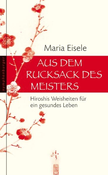 Aus dem Rucksack des Meisters - Maria Eisele