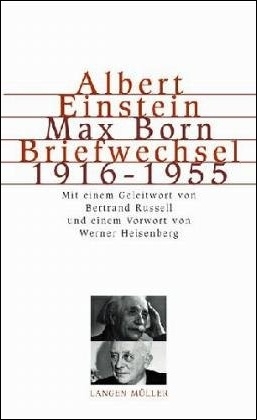 Briefwechsel 1916-1955 - Albert Einstein, Max Born