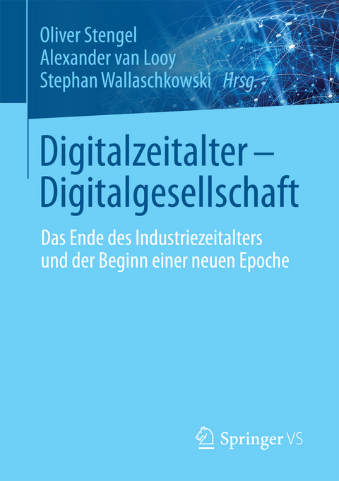 Digitalzeitalter - Digitalgesellschaft - 