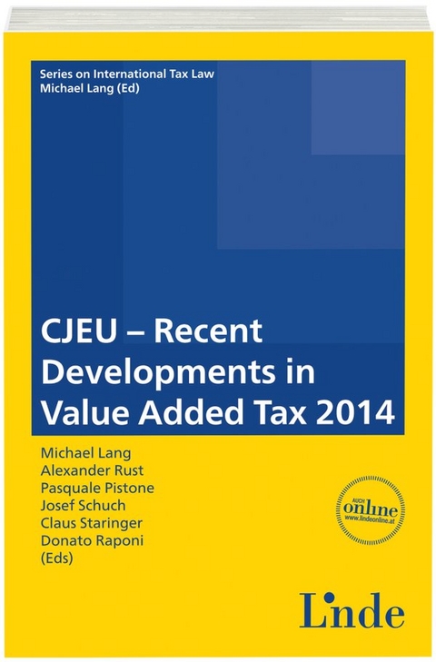 CJEU - Recent Developments in Value Added Tax 2014 - 