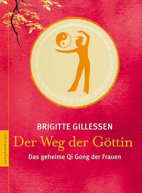 Der Weg der Göttin - Brigitte Gillessen