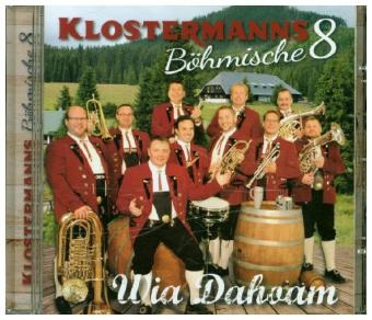 Wia Dahoam, 1 Audio-CD -  Klostermanns Böhmische 8