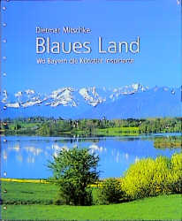 Blaues Land - Dietmar Mitschke