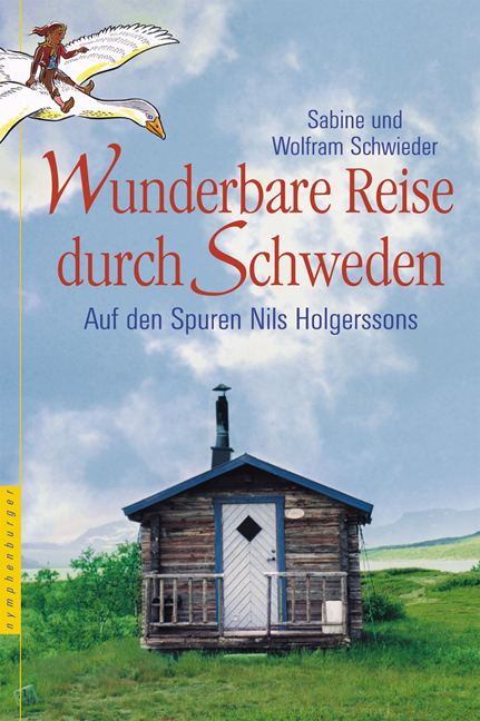 Wunderbare Reise durch Schweden - Sabine Schwieder, Wolfram Schwieder