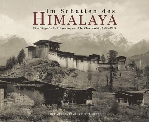 Im Schatten des Himalaya - Kurt Meyer, Pamela Deuel Meyer