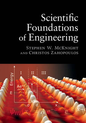 Scientific Foundations of Engineering - Stephen McKnight, Christos Zahopoulos