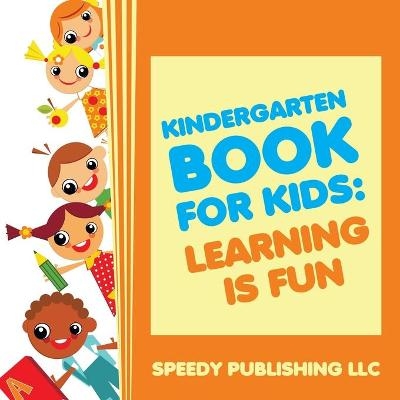 Kindergarten Book For Kids -  Speedy Publishing LLC