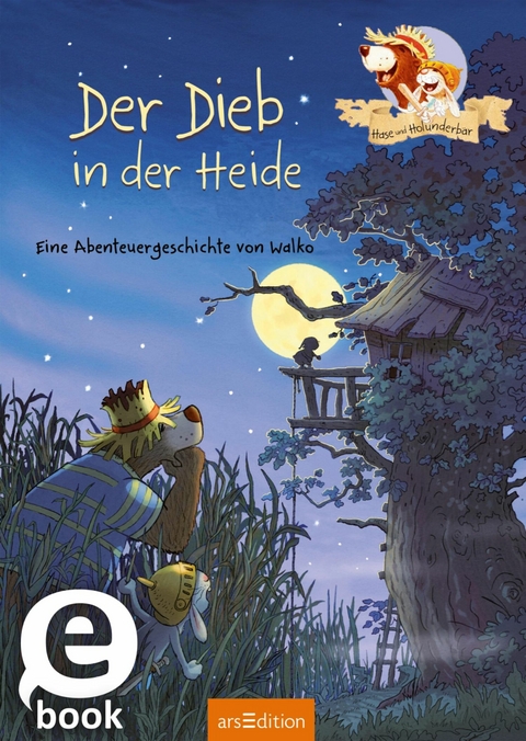 Hase und Holunderbär - Der Dieb in der Heide (Hase und Holunderbär) -  Walko