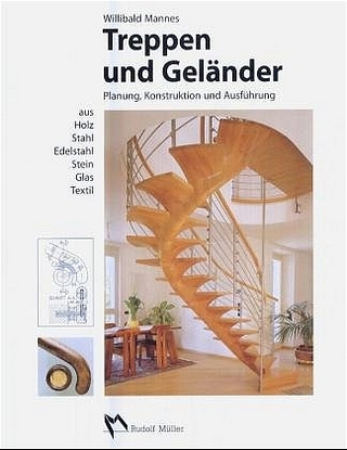 Treppen und Geländer - Willibald Mannes