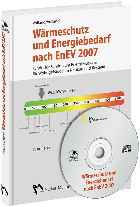 Wärmeschutz und Energiebedarf nach EnEV 2007 - Karlheinz Volland, Johannes Volland