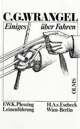 Einiges über Fahren - Carl G Wrangel, F K Plessing, H A von Esebeck