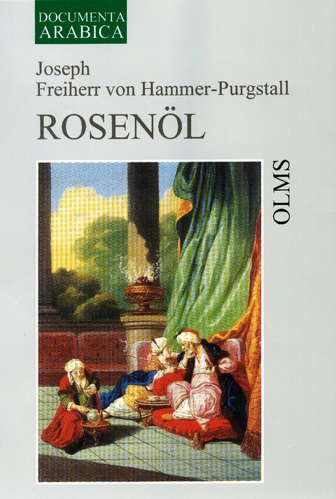 Rosenöl - Joseph Hammer-Purgstall