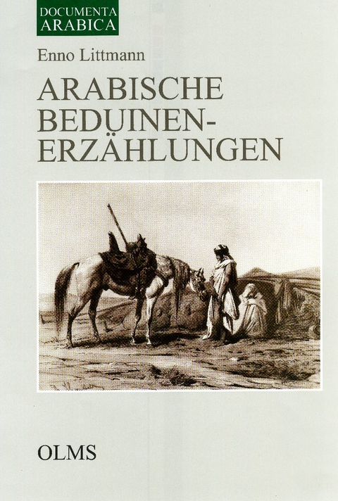 Arabische Beduinen-Erzählungen - Enno Littmann