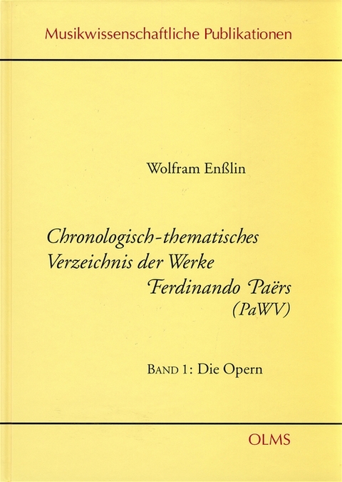 Chronologisch-thematisches Verzeichnis der Werke Fernando Paërs - Wolfram Ensslin