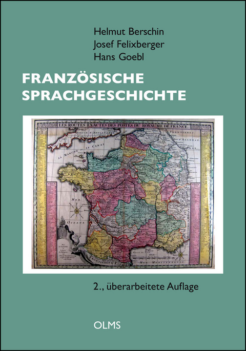 Französische Sprachgeschichte - Helmut Berschin, Josef Felixberger, Hans Goebl