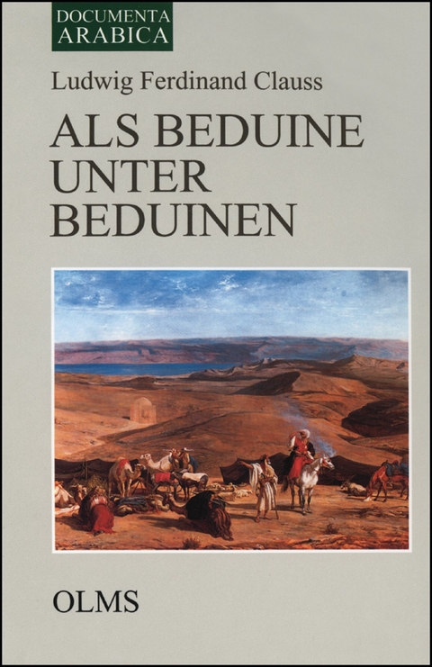 Als Beduine unter Beduinen - Ludwig Ferdinand Clauss