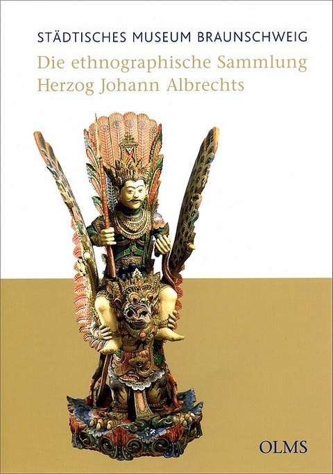 Die ethnographische Sammlung Herzog Johann Albrechts