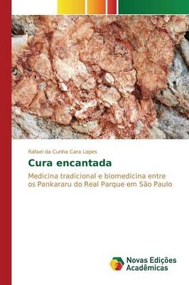 Cura encantada - Rafael da Cunha Cara Lopes