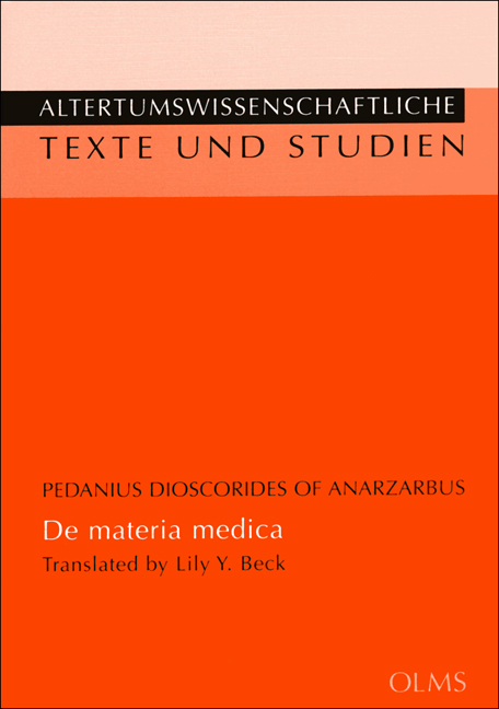 De materia medica -  Pedanius Dioscorides of Anazarbus