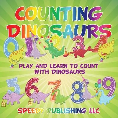 Counting Dinosaurs -  Speedy Publishing LLC