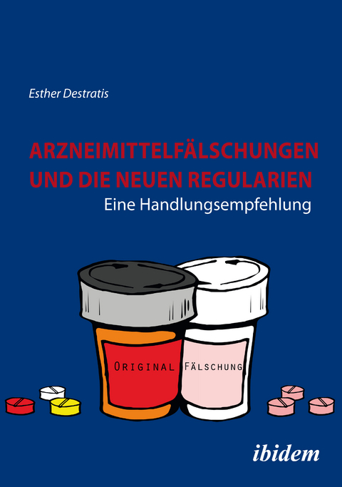 Arzneimittelfälschungen und die neuen Regularien - Esther Destratis
