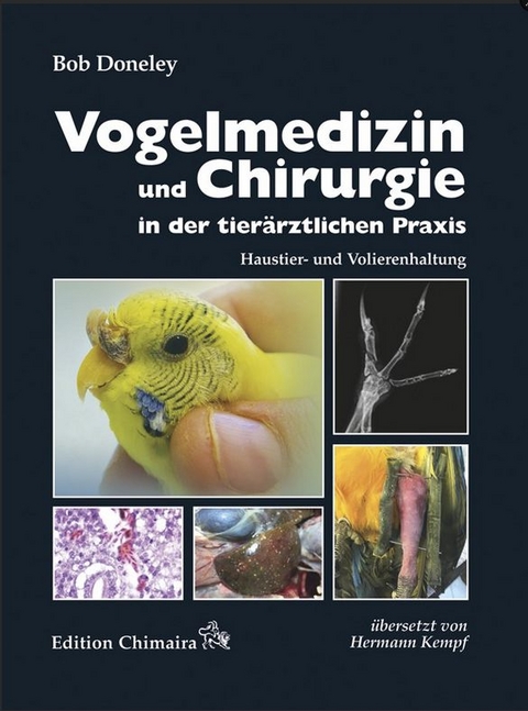 Vogelmedizin und Chirurgie in der tierärztlichen Praxis - Bob Doneley