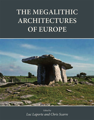 The Megalithic Architectures of Europe - 