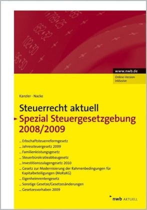 NWB Steuerrecht aktuell / Steuerrecht aktuell Spezial Steuergesetzgebung 2008/2009 - 