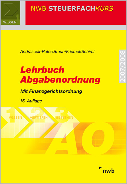 Lehrbuch Abgabenordnung - Ramona Andrascek-Peter, Wernher Braun, Rainer Friemel, Kurt Schiml