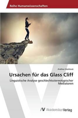 Ursachen für das Glass Cliff - Andrea Vosiková