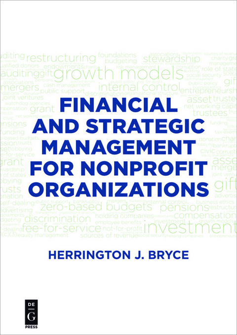 Financial and Strategic Management for Nonprofit Organizations, Fourth Edition -  Herrington J. Bryce